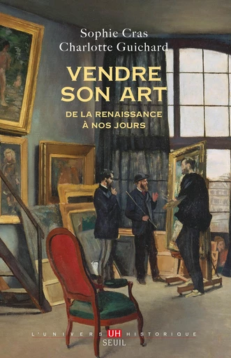 Vendre son art - Sophie Cras, Charlotte Guichard - Seuil