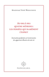 Au-delà des quatre méprises : les pensées qui ramènent l'esprit