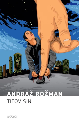 Titov sin - Andraž Rožman - Publishing house Goga