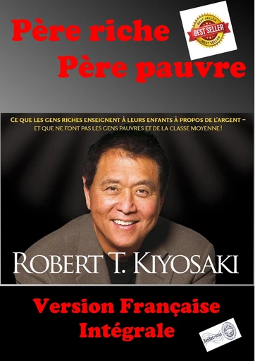 Père riche, Père pauvre. - Robert Kyosaki - Rendez-Vous éditions