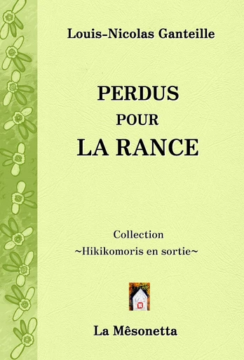 Perdus pour la Rance - Louis-Nicolas Ganteille - Les Éditions de La Mêsonetta