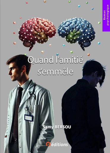 Quand l'amitié s'emmêle - Bersou Samy - 9 éditions