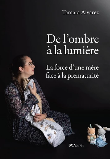 De l'ombre à la lumière - Tamara Alvarez - Isca