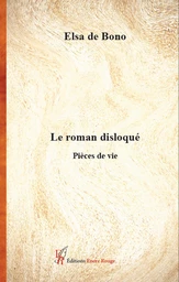 Le roman disloqué