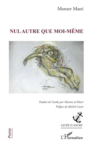 Nul autre que moi-même - Monzer Masri - Editions L'Harmattan