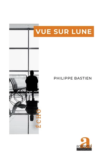 Vue sur lune - Philippe Bastien - Academia