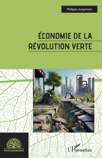 Economie de la révolution verte - Philippe Jurgensen - Editions L'Harmattan