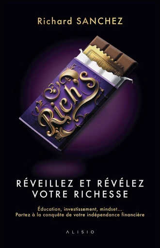 Rich's - Réveillez et révélez votre richesse - Richard Sanchez - Alisio