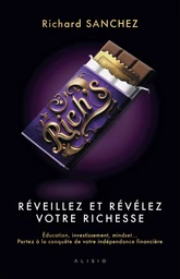 Rich's - Réveillez et révélez votre richesse