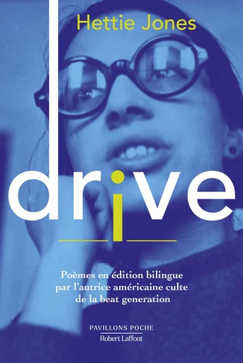 Drive - Préface de Florentin Rey et Franck Loiseau - Hettie JONES - Groupe Robert Laffont