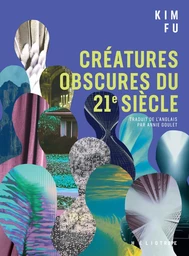 Créatures obscures du 21e siècle