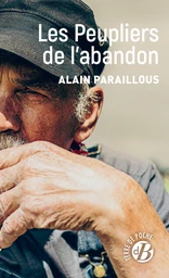 Les Peupliers de l'abandon