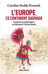 L'Europe, ce continent sauvage