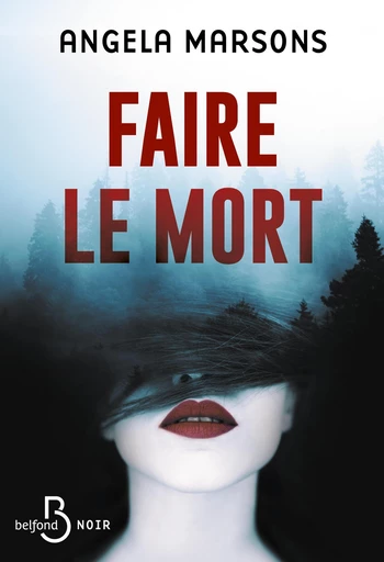 Faire le mort - Angela Marsons - Place des éditeurs