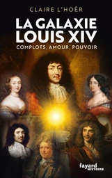 La galaxie Louis XIV