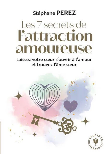 Les 7 secrets de l'attraction amoureuse -  Collectif - Marabout