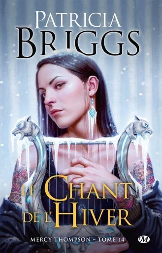 Mercy Thompson, T14 : Le Chant de l'hiver - Patricia Briggs - Milady