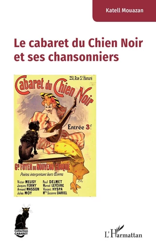 Le cabaret du Chien Noir et ses chansonniers -  Katell Mouazan - Editions L'Harmattan