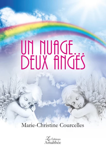 Un nuage… Deux anges - Marie-Christine Courcelles - Éditions Amalthée