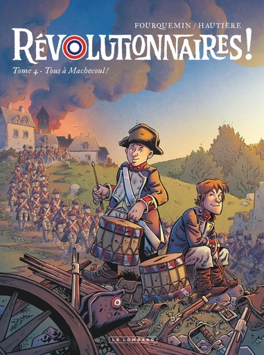 Révolutionnaires ! - Tome 4 - Tous à Machecoul ! - Régis Hautière - Le Lombard