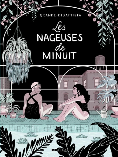 Les nageuses de minuit - Valentine Grande - Le Lombard