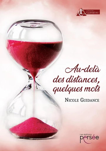 Au-delà des distances, quelques mots - Nicole Guidance - Éditions Persée