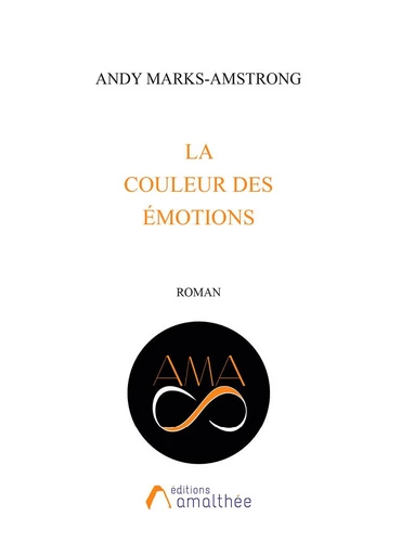 La couleur des émotions - Andy Marks-Amstrong - Éditions Amalthée