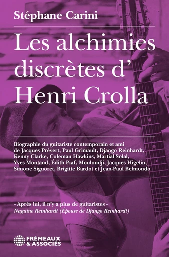 Les alchimies discrètes d’Henri Crolla - Stéphane Carini - Éditions Frémeaux & Associés