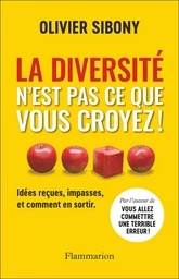 La diversité n'est pas ce que vous croyez !