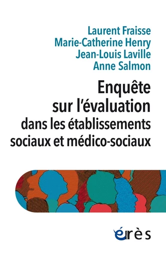 Enquête sur l'évaluation - Jean-Louis Laville, Laurent FRAISSE, Anne Salmon - Eres