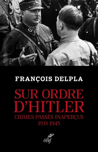 Sur ordre d'Hitler - François Delpla - Editions du Cerf