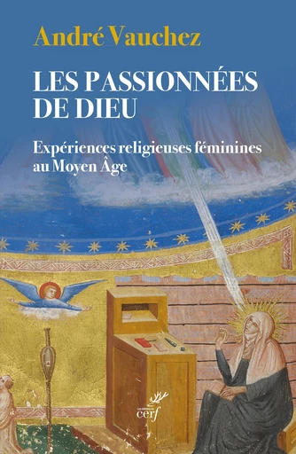 Les passionnées de Dieu -  VAUCHEZ ANDRE - Editions du Cerf