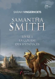 Samantha Smith : La course des Hypatuces