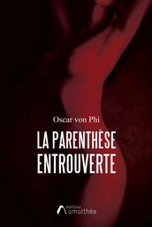 La parenthèse entrouverte