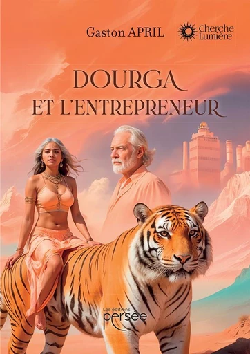 Dourga et l'entrepreneur - Gaston April - Éditions Persée