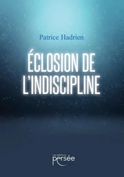 Éclosion de l’indiscipline