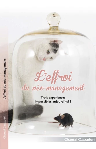 L’Effroi du néo-management - Chantal Cazzadori - Librinova