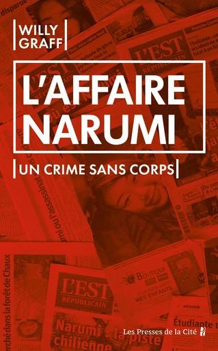 L'Affaire Narumi. Un crime sans corps - Willy Graff - Place des éditeurs