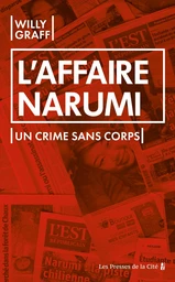 L'Affaire Narumi. Un crime sans corps