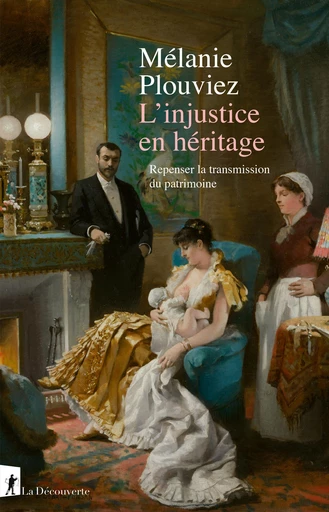 L'injustice en héritage - Mélanie Plouviez - La Découverte