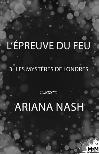 L’épreuve du feu - Ariana Nash - MxM Bookmark