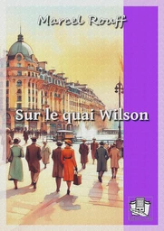 Sur le quai Wilson