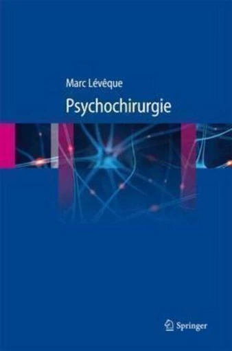 Psychochirurgie - Marc Lévêque - Espaces et signes