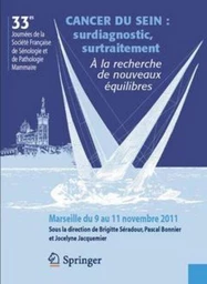 Cancer du sein : surdiagnostic, surtraitement. À la recherche de nouveaux équilibres