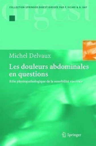 Les douleurs abdominales en questions - Michel DELVAUX, Gérard GAY - Espaces et signes