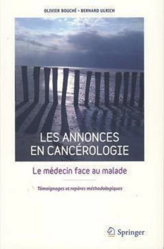 Les annonces en cancérologie - Olivier BOUCHÉ, Bernard ULRICH - Espaces et signes