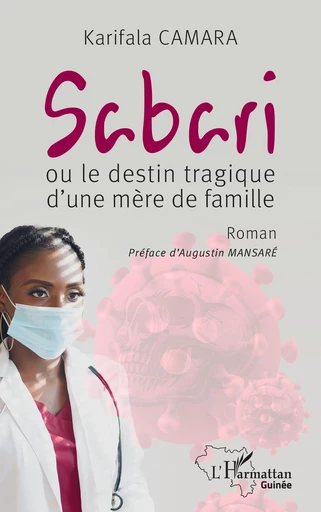 Sabari ou le destin tragique d'une mère de famille - Karifala Camara - Editions L'Harmattan