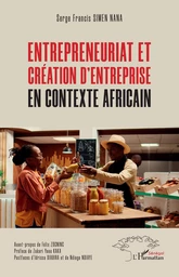 Entrepreneuriat et création d’entreprise en contexte africain