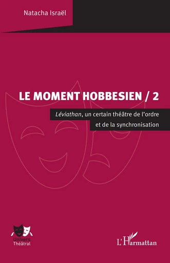 Le Moment hobbesien / 2 - Natacha Israël - Editions L'Harmattan