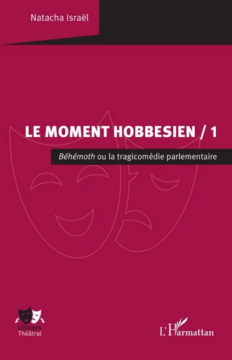 Le Moment hobbesien / 1 - Natacha Israël - Editions L'Harmattan